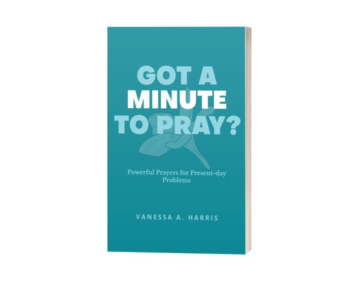 Book by Vanessa A Harris titled, Got A Minute to Pray